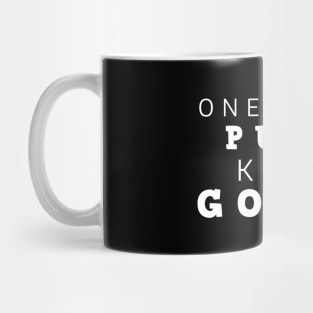 One More Push Keep Going Mug